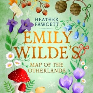 1 Emily Wilde's Map of the Otherlands : the charming light academia Sunday Times bestseller