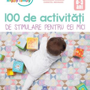 100 de Activitati de stimulare pentru cei mici