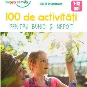 100 de activitati pentru bunici si nepoti