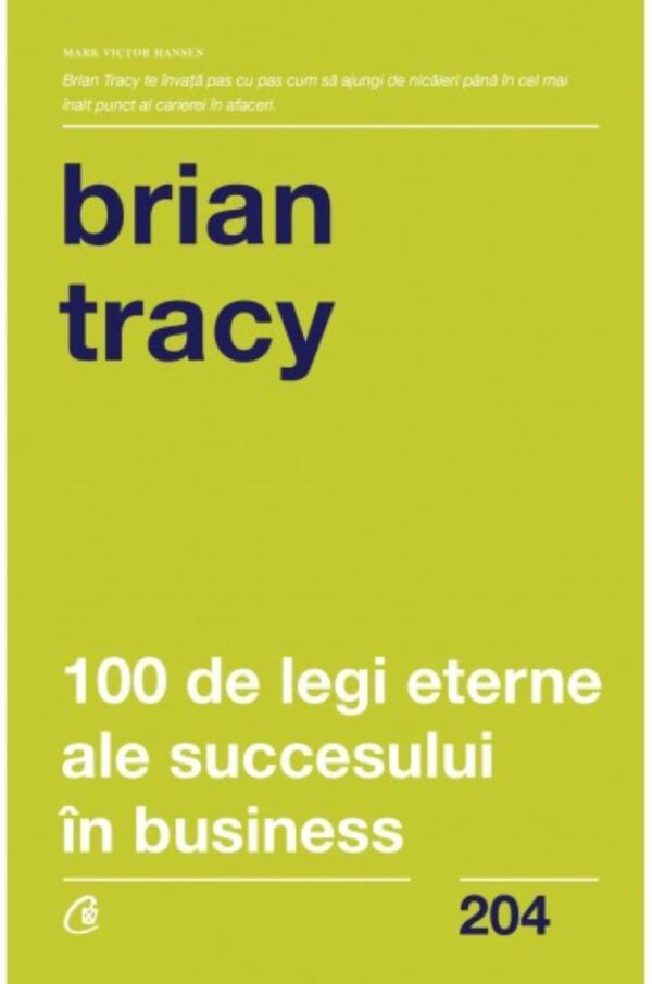 100 de legi eterne ale succesului in business