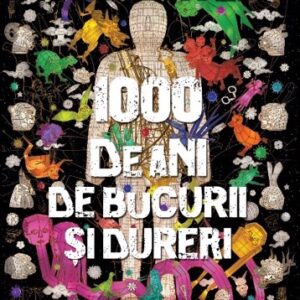 1000 de ani de bucurii si dureri