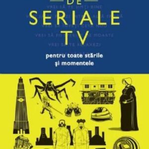 1000 de seriale tv pentru toate starile si momentele