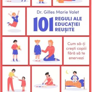 101 reguli ale educatiei reusite