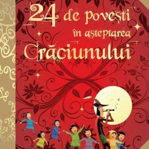 24 de poveşti in aşteptarea Craciunului