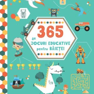 365 de jocuri educative pentru baietei (4 ani+)