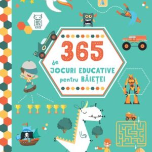 365 de jocuri educative pentru băieței (4 ani +)