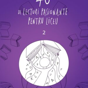 40 de lecturi pasionante pentru liceu 2. Clasa a X-a