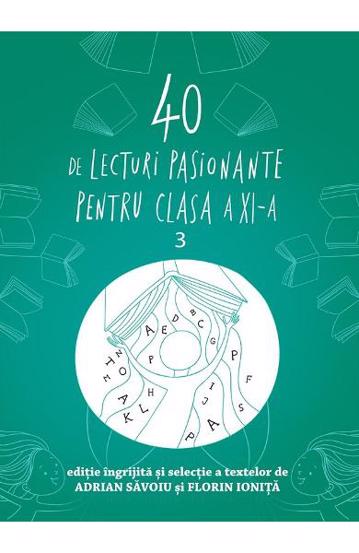 40 de lecturi pasionante pentru liceu - Clasa XI-a