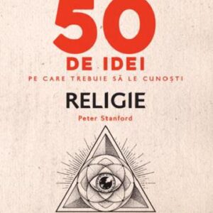 50 de idei pe care trebuie sa le cunosti: Religie