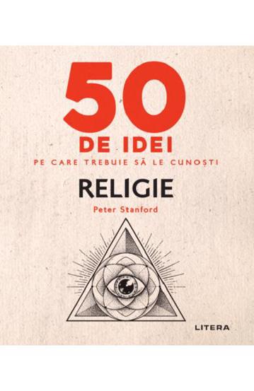 50 de idei pe care trebuie sa le cunosti: Religie