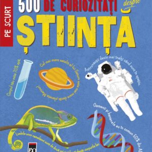 500 de curiozitati despre stiinta