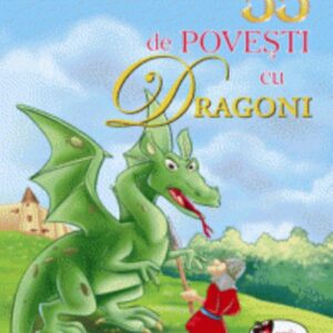 55 de povesti cu dragoni