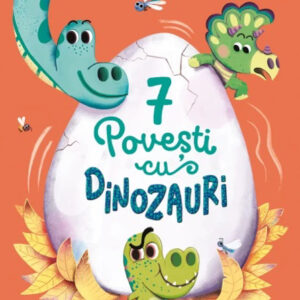 7 Povesti cu dinozauri