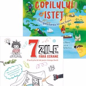 7 zile fără ecrane + Atlasul copilului isteț