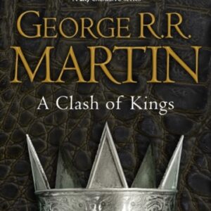 A Clash of Kings : Book 2