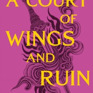 A Court of Wings and Ruin : The third book in the GLOBALLY BESTSELLING SENSATIONAL series