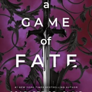 A Game of Fate : A Dark and Enthralling Reimagining of the Hades and Persephone Myth