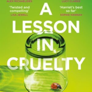 A Lesson in Cruelty : The propulsive new thriller from the bestselling author of Blood Orange