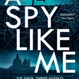 A Spy Like Me : Book 2