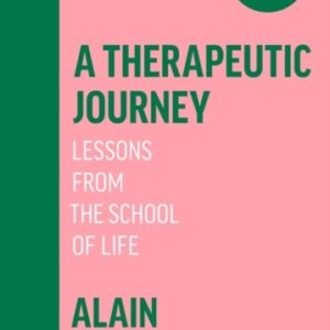 A Therapeutic Journey : Lessons from the School of Life