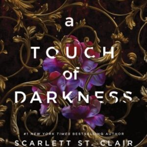 A Touch of Darkness : A Dark and Enthralling Reimagining of the Hades and Persephone Myth