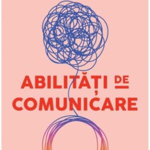 Abilitati de comunicare. Editia a III-a