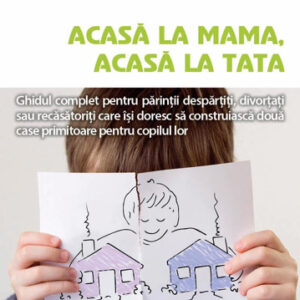 Acasa la mama acasa la tata