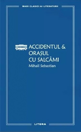 Accidentul. Orasul cu salcami