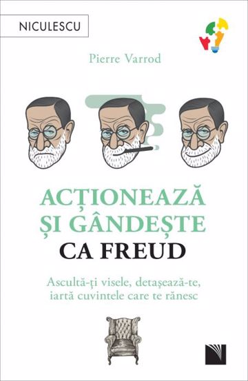 Acționează și gândește ca Freud