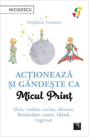 Actioneaza si gandeste ca Micul Print