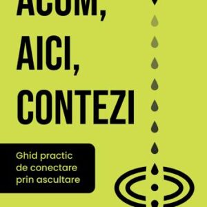 Acum aici contezi