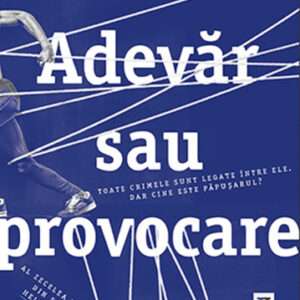 Adevar sau provocare