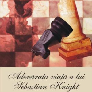 Adevarata viata a lui Sebastian Knight