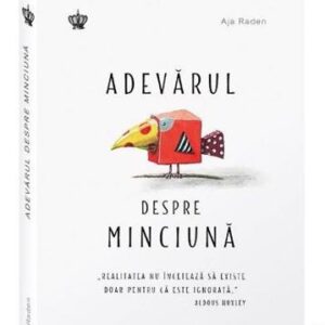 Adevarul despre minciuna