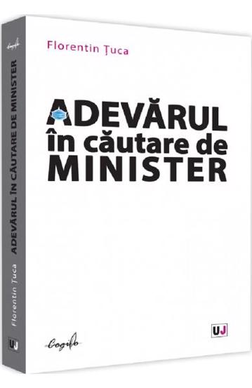 Adevarul in cautare de minister