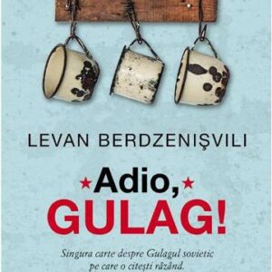 Adio Gulag!