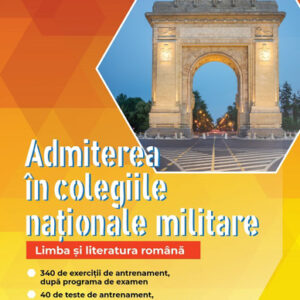 Admiterea in colegiile nationale militare. Limba si literatura romana