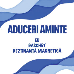 Aduceri aminte. Eu baschet rezonanta magnetica