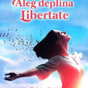 Aleg deplina Libertate