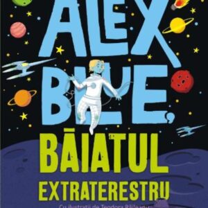 Alex Blue baiatul extraterestru