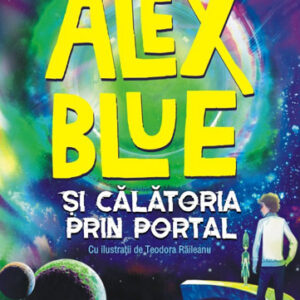 Alex Blue si calatoria prin portal