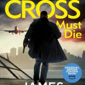 Alex Cross Must Die : (Alex Cross 31)