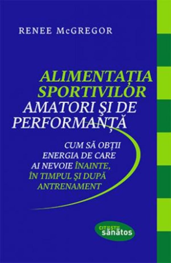 Alimentația sportivilor amatori și de performanță