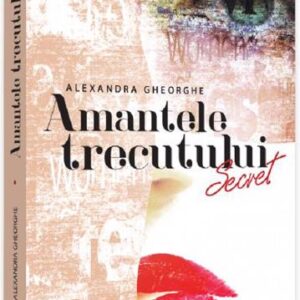 Amantele trecutului Vol.1: Secret