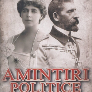 Amintiri politice Vol.1