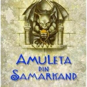 Amuleta din Samarkand. Trilogia Bartimaeus. Vol. 1