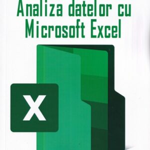 Analiza datelor cu Microsoft Excel