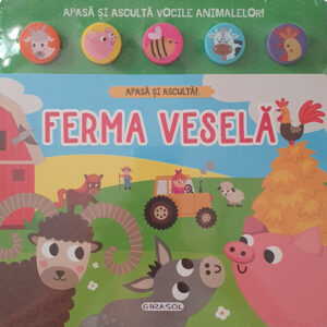 Apasa si asculta! Ferma vesela