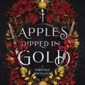 Apples Dipped in Gold : A Dark Fae Romance Adult Fantasy from the Author of Hades x Persephone