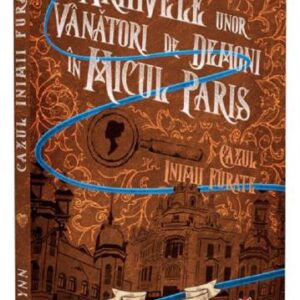 Arhivele unor vanatori de demoni in Micul Paris: Cazul inimii furate